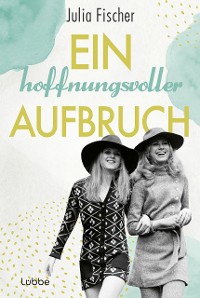 Cover Ein hoffnungsvoller Aufbruch