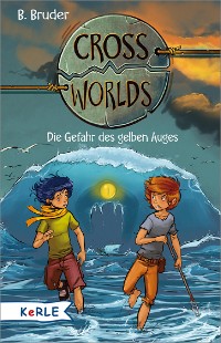 Cover Cross Worlds Band 1 - Die Gefahr des gelben Auges