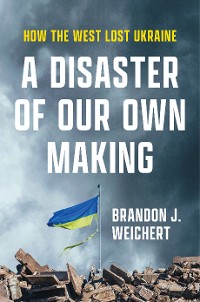 Cover A Disaster of Our Own Making