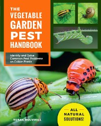Cover The Vegetable Garden Pest Handbook