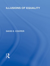 Cover Illusions of Equality (International Library of the Philosophy of Education Volume 7)