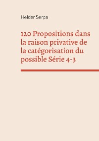 Cover 120 Propositions dans la raison privative de la catégorisation du possible Série 4-3