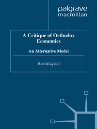 Cover Critique of Orthodox Economics