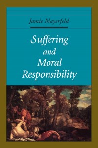Cover Suffering and Moral Responsibility