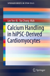 Cover Calcium Handling in hiPSC-Derived Cardiomyocytes