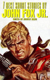 Cover 7 best short stories by John Fox Jr.