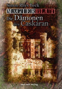 Cover Magierblut 1: Die Dämonen des Caskáran