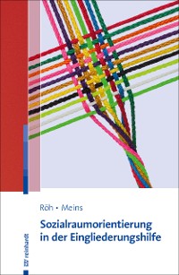 Cover Sozialraumorientierung in der Eingliederungshilfe