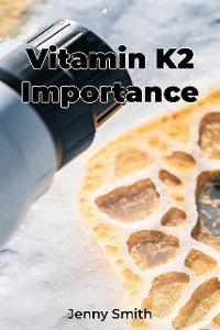 Cover Vitamin K2 Importance