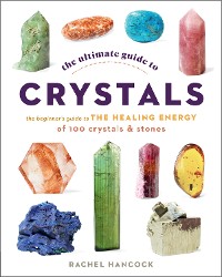 Cover The Ultimate Guide to Crystals