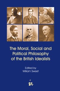 Cover Moral, Social and Political Philosophy of the British Idealists
