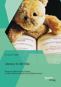 Cover Literacy in der Kita: Dialogische Bilderbuchbetrachtungen und deren Bedeutsamkeit für den Schriftspracherwerb