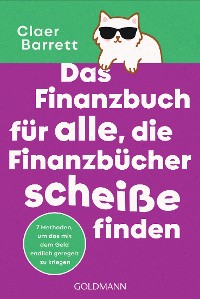 Cover Das Finanzbuch für alle, die Finanzbücher scheiße finden