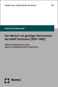 Cover Der Mensch als geistiges Naturwesen bei Adolf Portmann (1897–1982)