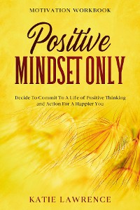 Cover Motivation Workbook: Positive Mindset Only