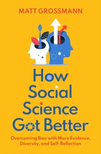 Cover How Social Science Got Better