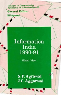 Cover Information India : 1990-91 Global View (Concepts in Communication Informatics and Librarianship-30)