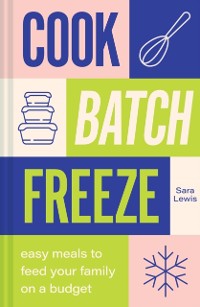 Cover Cook, Batch, Freeze