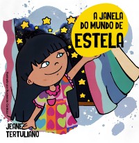 Cover A Janela Do Mundo De Estela