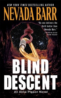 Cover Blind Descent (Anna Pigeon Mysteries, Book 6)