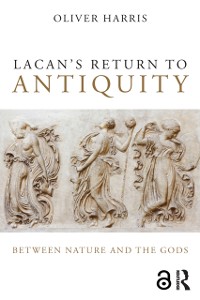 Cover Lacan's Return to Antiquity