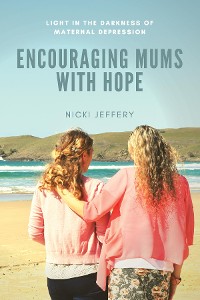 Cover Encouraging Mums With Hope