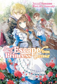 Cover I Want to Escape from Princess Lessons: Volume 1