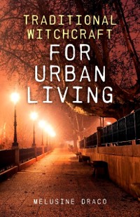 Cover Traditional Witchcraft for Urban Living