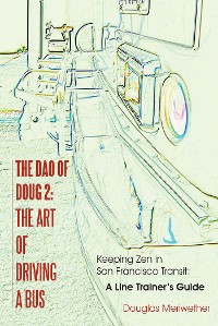 Cover The Dao of Doug 2:  the Art of Driving a Bus