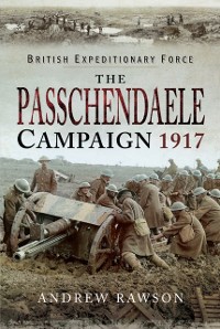 Cover Passchendaele Campaign, 1917