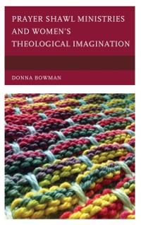 Cover Prayer Shawl Ministries and Women's Theological Imagination