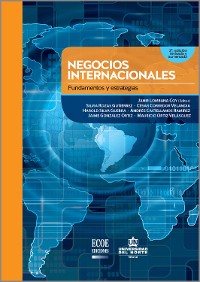 Cover Negocios internacionales. Fundamentos y estrategias 2Ed. Revisada y aumentada