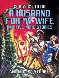 Cover Husband For My Wife and five more stories