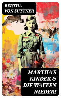 Cover Martha's Kinder & Die Waffen nieder!