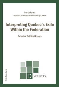 Cover Interpreting Quebec's Exile Within the Federation