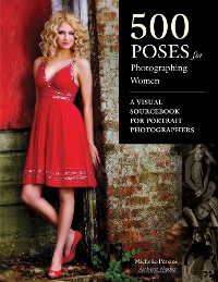 Cover 500 Poses for Photographing Women