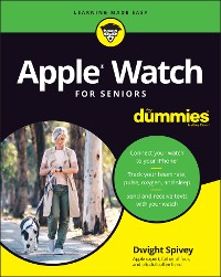 Cover Apple Watch For Seniors For Dummies
