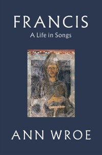 Cover Francis : A Life in Songs