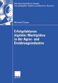 Cover Erfolgsfaktoren digitaler Marktplätze in der Agrar- und Ernährungsindustrie