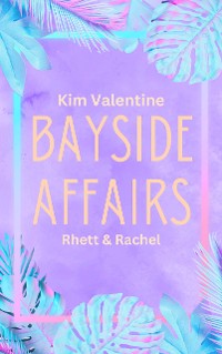 Cover Bayside Affairs: Rhett & Rachel