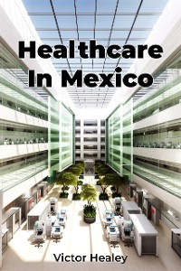 Cover Healthcare In Mexico