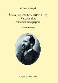 Cover Ármin(ius) Vámbéry (1832-1913) -Versuch einer Personalbibliographie