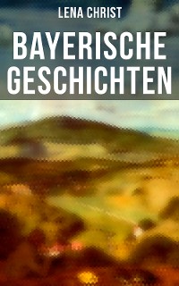 Cover Bayerische Geschichten