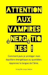 Cover Attention aux vampires énergétiques !