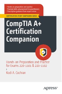 Cover CompTIA A+ Certification Companion