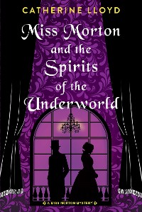 Cover Miss Morton and the Spirits of the Underworld