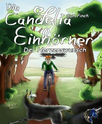 Cover Die Candelia Einhörner. Der Herzenswunsch