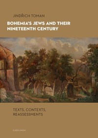 Cover Bohemia's Jews and Their Nineteenth Century