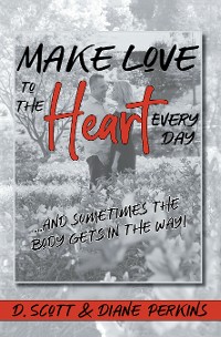 Cover Make Love to the Heart Every Day