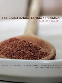 Cover The Secret Behind Caribbean Candies